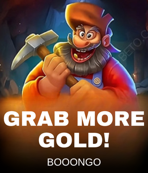 Grab more Gold!